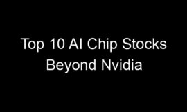 Top 10 AI Chip Stocks Beyond Nvidia