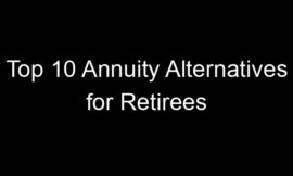 Top 10 Annuity Alternatives for Retirees