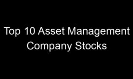 Top 10 Asset Management Company Stocks