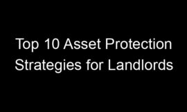 Top 10 Asset Protection Strategies for Landlords
