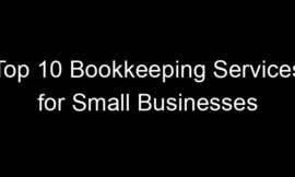 Top 10 Bookkeeping Services for Small Businesses