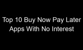 Top 10 Buy Now Pay Later Apps With No Interest
