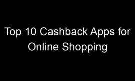 Top 10 Cashback Apps for Online Shopping