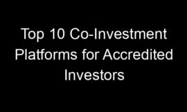 Top 10 Co-Investment Platforms for Accredited Investors