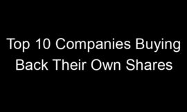 Top 10 Companies Buying Back Their Own Shares