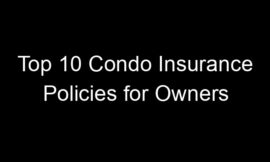 Top 10 Condo Insurance Policies For Owners
