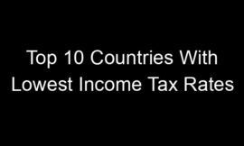 Top 10 Countries With Lowest Income Tax Rates