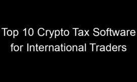 Top 10 Crypto Tax Software for International Traders