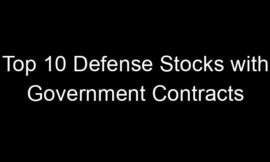 Top 10 Defense Stocks with Government Contracts