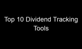 Top 10 Dividend Tracking Tools