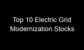 Top 10 Electric Grid Modernization Stocks
