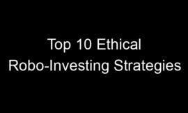 Top 10 Ethical Robo-Investing Strategies