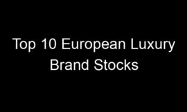 Top 10 European Luxury Brand Stocks