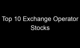 Top 10 Exchange Operator Stocks