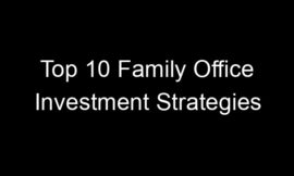 Top 10 Family Office Investment Strategies