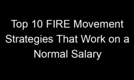 Top 10 FIRE Movement Strategies That Work on a Normal Salary