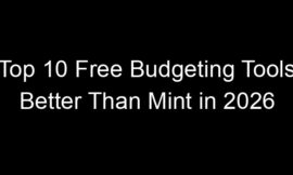Top 10 Free Budgeting Tools Better Than Mint in 2026