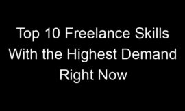 Top 10 Freelance Skills With the Highest Demand Right Now