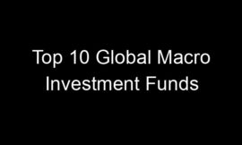 Top 10 Global Macro Investment Funds