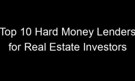 Top 10 Hard Money Lenders for Real Estate Investors