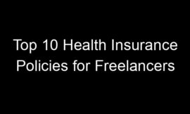 Top 10 Health Insurance Policies For Freelancers