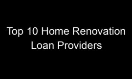 Top 10 Home Renovation Loan Providers