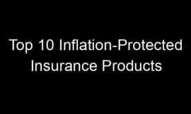 Top 10 Inflation-Protected Insurance Products