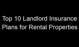 Top 10 Landlord Insurance Plans For Rental Properties