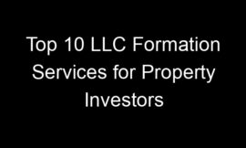 Top 10 LLC Formation Services for Property Investors