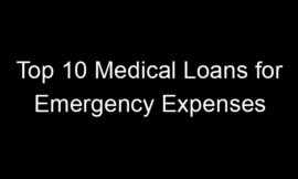 Top 10 Medical Loans for Emergency Expenses
