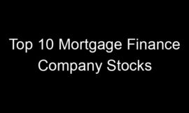Top 10 Mortgage Finance Company Stocks