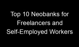 Top 10 Neobanks for Freelancers and Self-Employed Workers