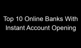 Top 10 Online Banks With Instant Account Opening