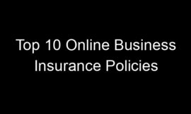 Top 10 Online Business Insurance Policies