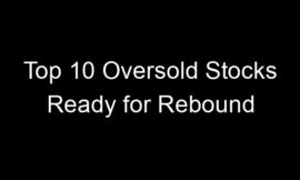 Top 10 Oversold Stocks Ready for Rebound