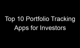 Top 10 Portfolio Tracking Apps for Investors