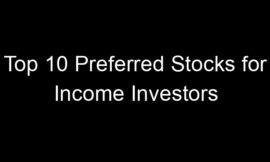 Top 10 Preferred Stocks for Income Investors