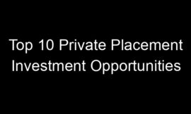 Top 10 Private Placement Investment Opportunities