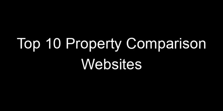 Comparision Property Top 10 Property Comparison Websites | DANDAN10