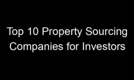 Top 10 Property Sourcing Companies for Investors