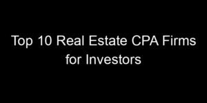 Read more about the article Top 10 Real Estate CPA Firms for Investors