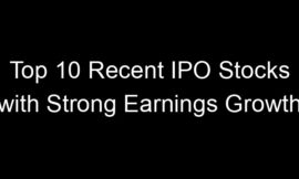 Top 10 Recent IPO Stocks with Strong Earnings Growth