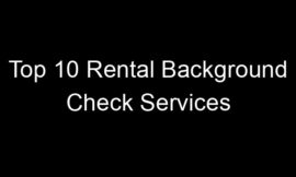 Top 10 Rental Background Check Services
