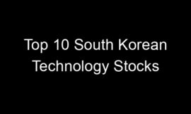 Top 10 South Korean Technology Stocks