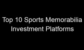 Top 10 Sports Memorabilia Investment Platforms