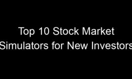 Top 10 Stock Market Simulators for New Investors