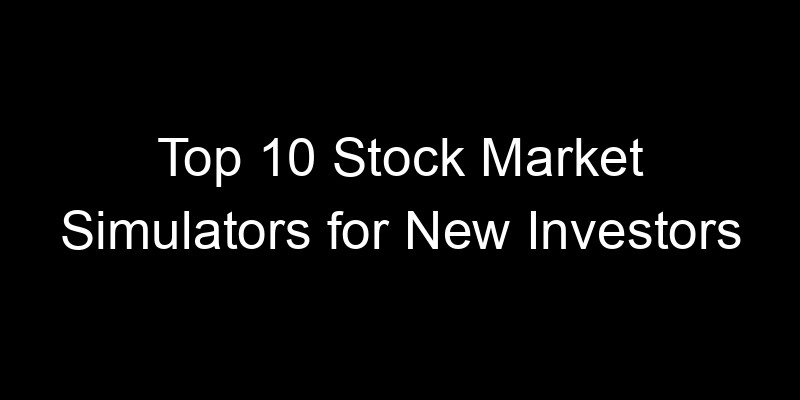Read more about the article Top 10 Stock Market Simulators for New Investors