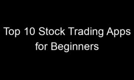 Top 10 Stock Trading Apps for Beginners