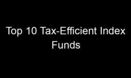 Top 10 Tax-Efficient Index Funds