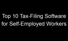 Top 10 Tax-Filing Software for Self-Employed Workers